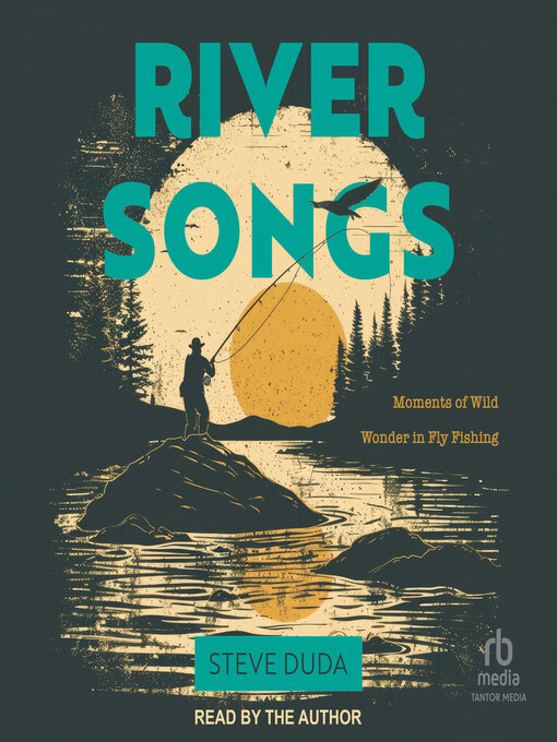Title details for River Songs by Steve Duda - Available